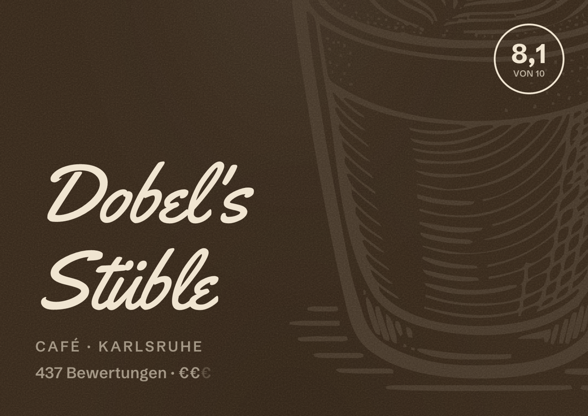 Illustriertes Poster von Dobel's Stüble, Café in Karlsruhe: Bewertung 8,1 von 10 aus 437 Bewertungen, Preisniveau €€