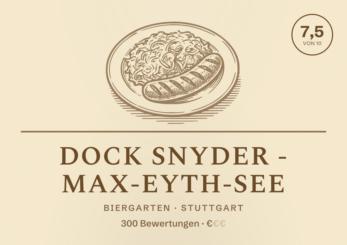 Illustriertes Poster von DOCK SNYDER - Max-Eyth-See, Biergarten in Stuttgart: Bewertung 7,5 von 10 aus 300 Bewertungen, Preisniveau €