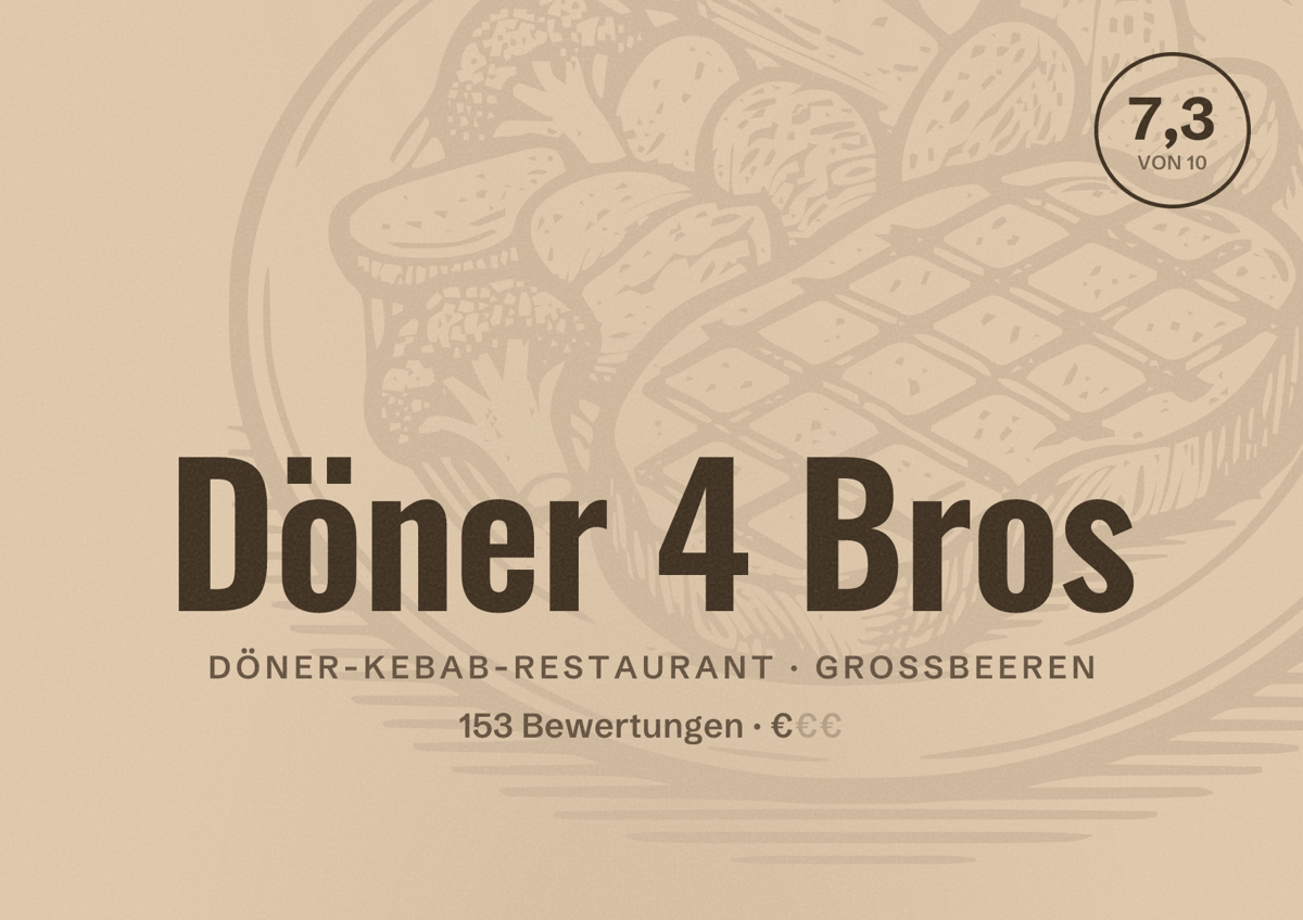 Illustriertes Poster von Döner 4 Bros, Döner-Kebab-Restaurant in Großbeeren: Bewertung 7,3 von 10 aus 153 Bewertungen, Preisniveau €