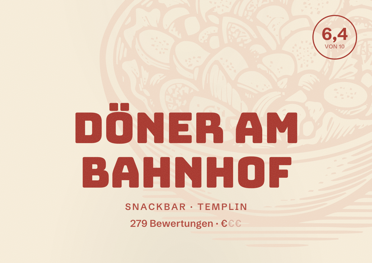 Illustriertes Poster von Döner am Bahnhof, Snackbar in Templin: Bewertung 6,4 von 10 aus 279 Bewertungen, Preisniveau €