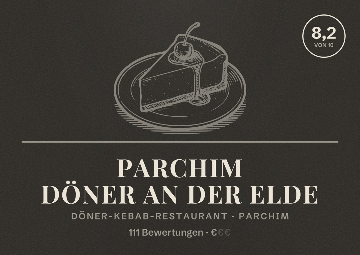 Illustriertes Poster von Parchim Döner An der Elde, Döner-Kebab-Restaurant in Parchim: Bewertung 8,2 von 10 aus 111 Bewertungen, Preisniveau €