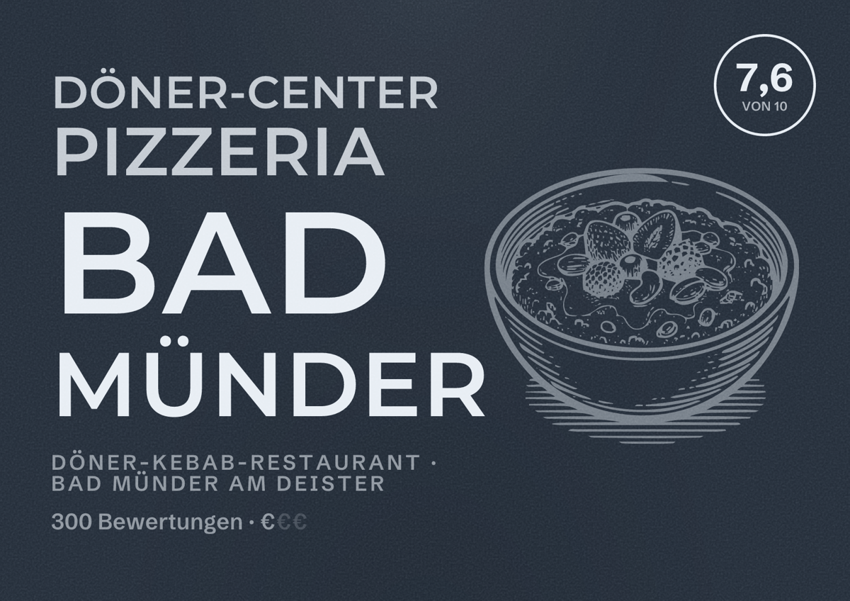 Illustriertes Poster von Döner-Center Pizzeria Bad Münder, Döner-Kebab-Restaurant in Bad Münder am Deister: Bewertung 7,6 von 10 aus 300 Bewertungen, Preisniveau €