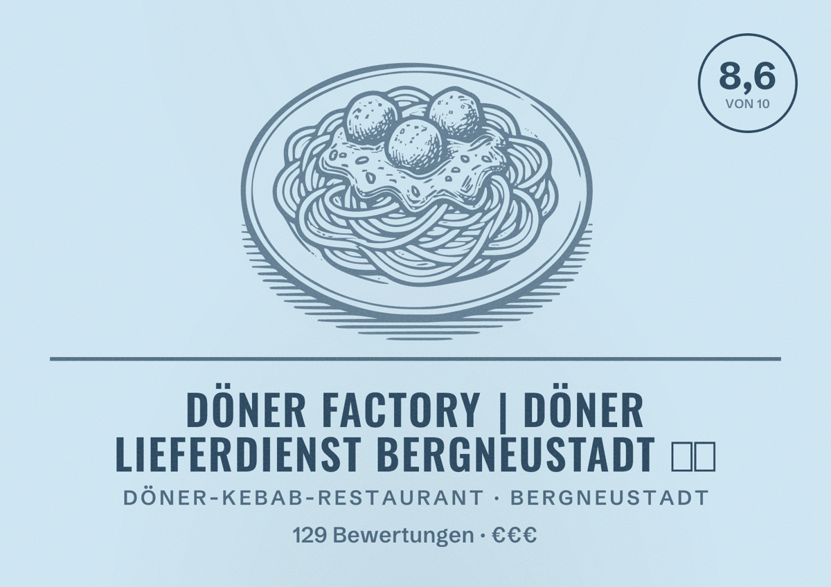 Illustriertes Poster von Döner Factory | Döner Lieferdienst Bergneustadt 🥙🔥, Döner-Kebab-Restaurant in Bergneustadt: Bewertung 8,6 von 10 aus 129 Bewertungen, Preisniveau €€€