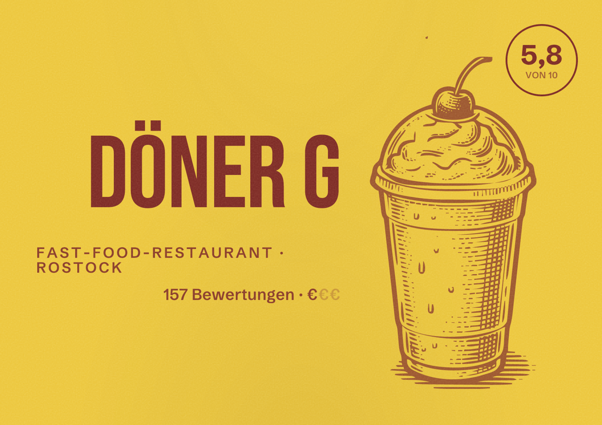 Illustriertes Poster von Döner G, Fast-Food-Restaurant in Rostock: Bewertung 5,8 von 10 aus 157 Bewertungen, Preisniveau €