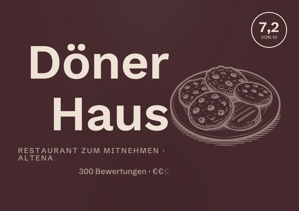 Illustriertes Poster von Döner Haus, Restaurant zum Mitnehmen in Altena: Bewertung 7,2 von 10 aus 300 Bewertungen, Preisniveau €€