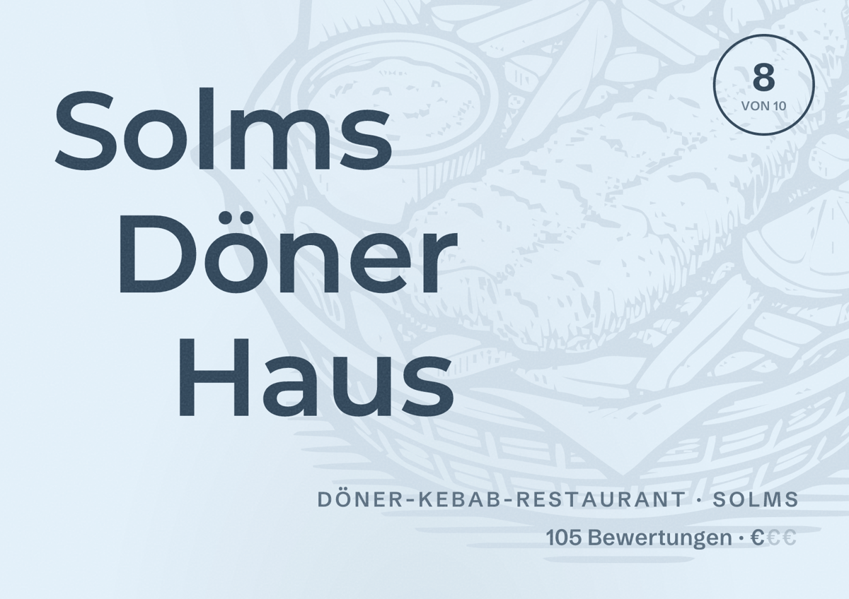 Illustriertes Poster von Solms Döner Haus, Döner-Kebab-Restaurant in Solms: Bewertung 8 von 10 aus 105 Bewertungen, Preisniveau €
