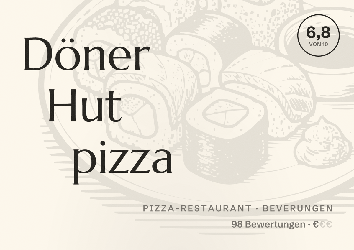 Illustriertes Poster von Döner Hut pizza, Pizza-Restaurant in Beverungen: Bewertung 6,8 von 10 aus 98 Bewertungen, Preisniveau €