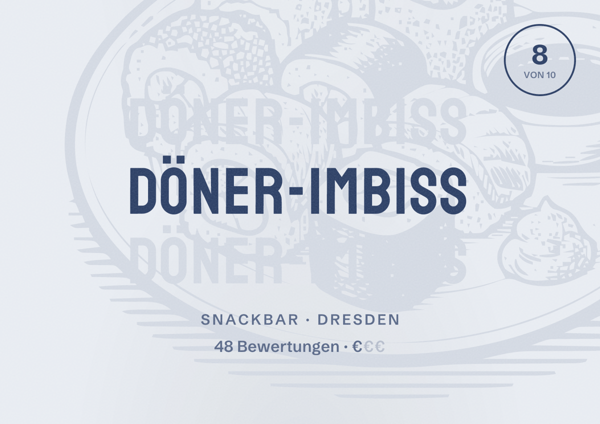 Illustriertes Poster von Döner-Imbiss, Snackbar in Dresden: Bewertung 8 von 10 aus 48 Bewertungen, Preisniveau €