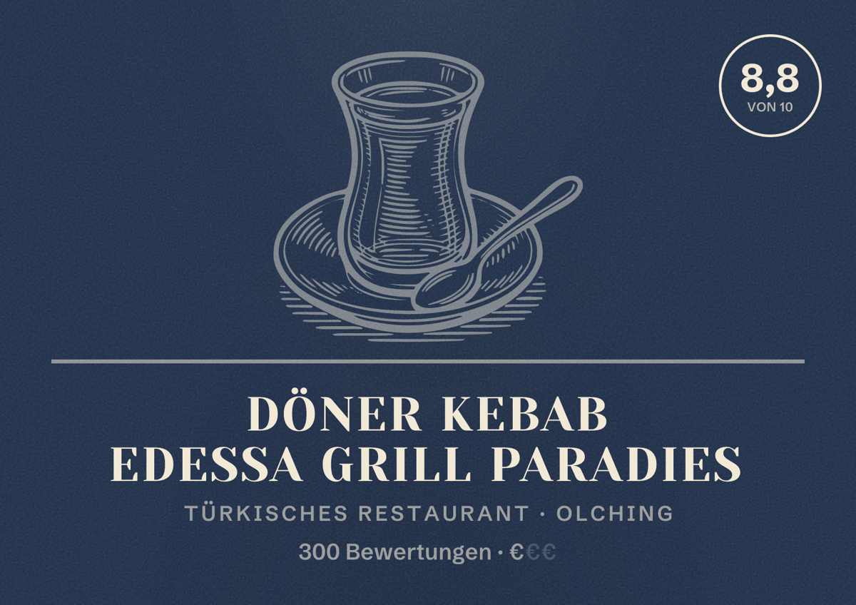 Illustriertes Poster von Döner Kebab Edessa Grill Paradies, Türkisches Restaurant in Olching: Bewertung 8,8 von 10 aus 300 Bewertungen, Preisniveau €