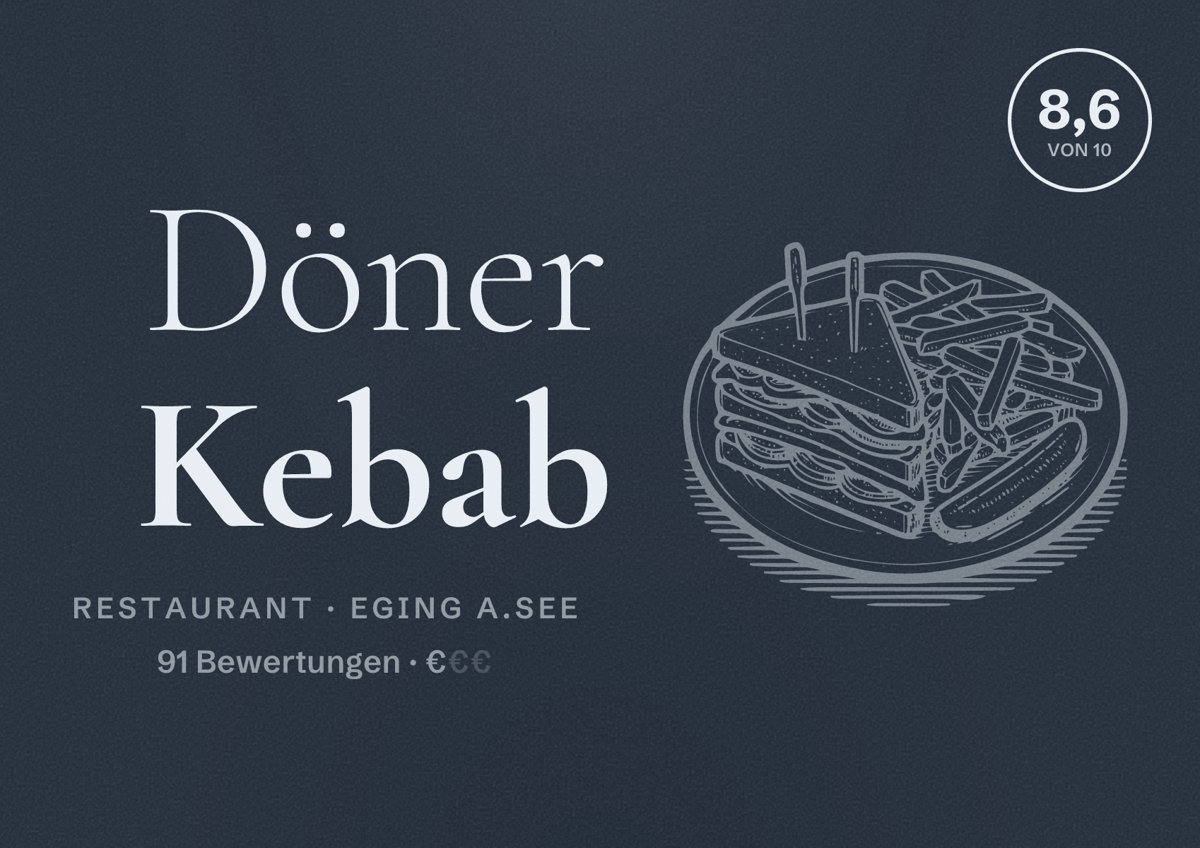 Illustriertes Poster von Döner Kebab, Restaurant in Eging a.See: Bewertung 8,6 von 10 aus 91 Bewertungen, Preisniveau €