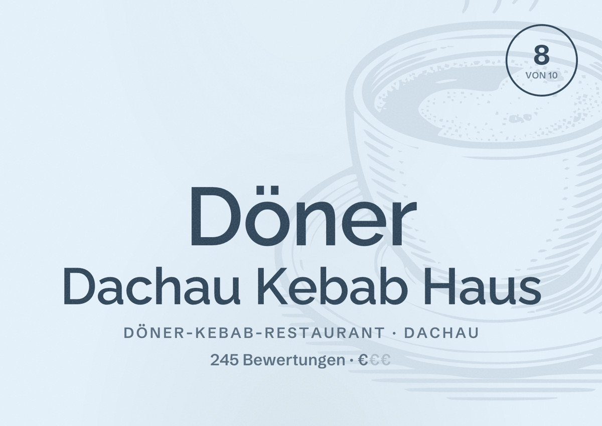 Illustriertes Poster von Döner Dachau Kebab Haus, Döner-Kebab-Restaurant in Dachau: Bewertung 8 von 10 aus 245 Bewertungen, Preisniveau €