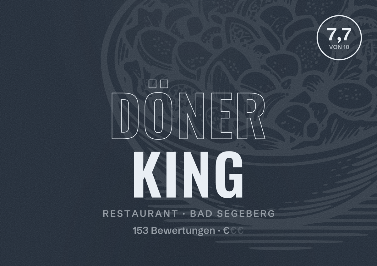 Illustriertes Poster von Döner King, Restaurant in Bad Segeberg: Bewertung 7,7 von 10 aus 153 Bewertungen, Preisniveau €