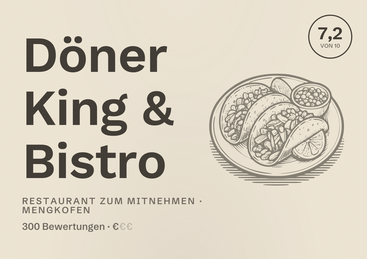Illustriertes Poster von Döner King & Bistro, Restaurant zum Mitnehmen in Mengkofen: Bewertung 7,2 von 10 aus 300 Bewertungen, Preisniveau €