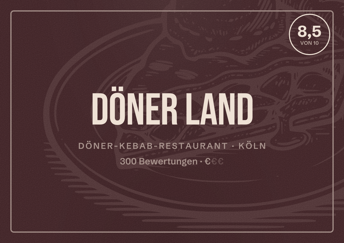 Illustriertes Poster von Döner Land, Döner-Kebab-Restaurant in Köln: Bewertung 8,5 von 10 aus 300 Bewertungen, Preisniveau €