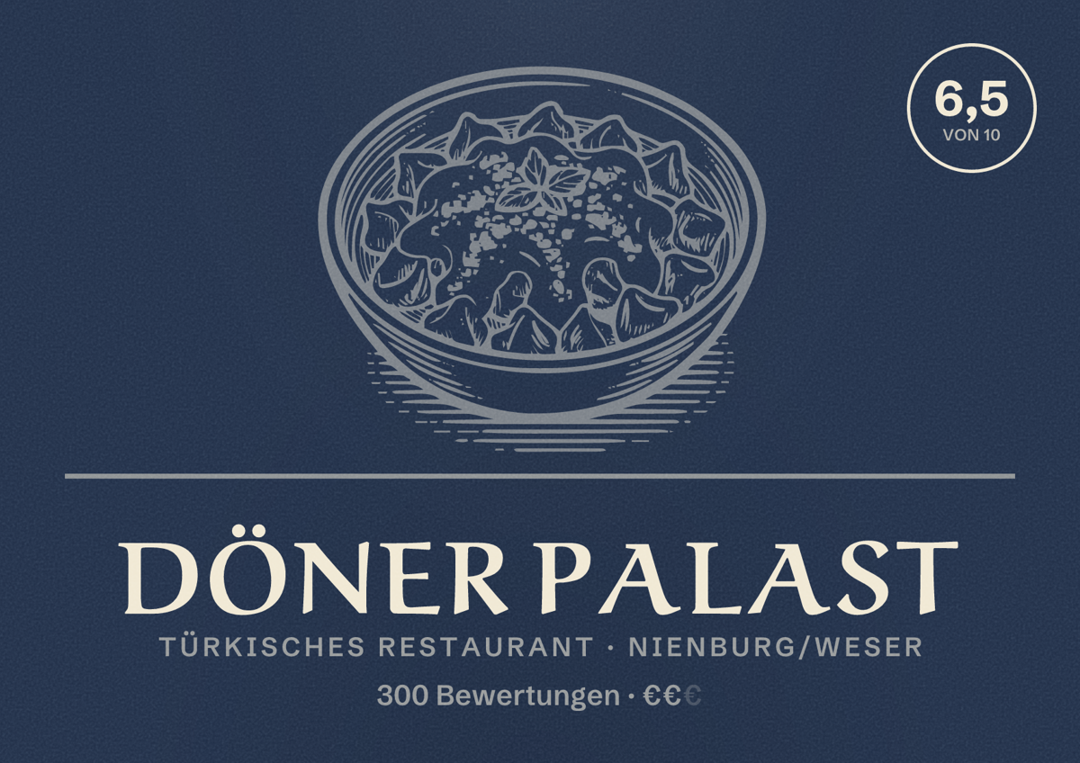 Illustriertes Poster von DÖNER PALAST, Türkisches Restaurant in Nienburg/Weser: Bewertung 6,5 von 10 aus 300 Bewertungen, Preisniveau €€