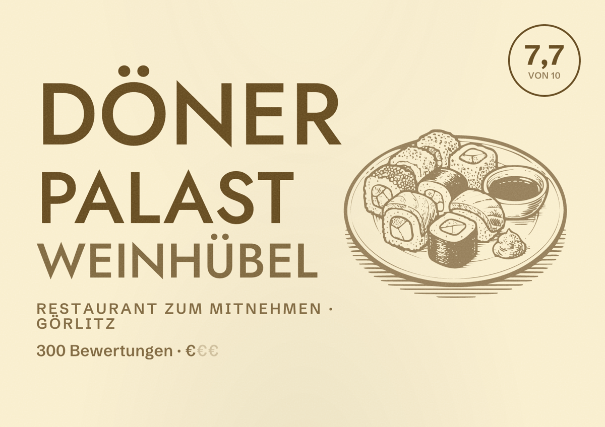 Illustriertes Poster von Döner Palast Weinhübel, Restaurant zum Mitnehmen in Görlitz: Bewertung 7,7 von 10 aus 300 Bewertungen, Preisniveau €