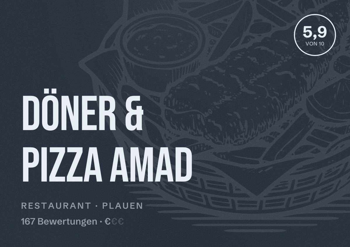 Illustriertes Poster von Döner & Pizza Amad, Restaurant in Plauen: Bewertung 5,9 von 10 aus 167 Bewertungen, Preisniveau €