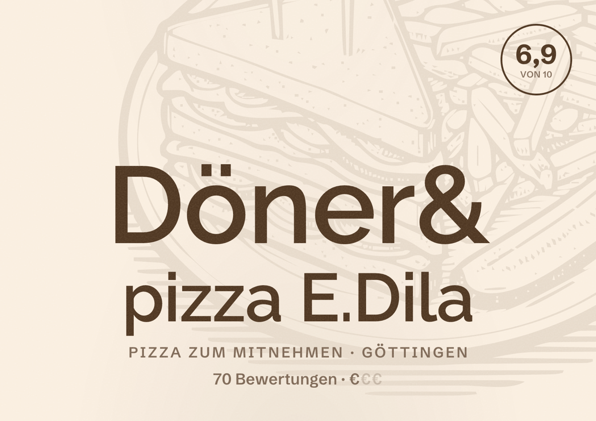 Illustriertes Poster von Döner& pizza E.Dila, Pizza zum Mitnehmen in Göttingen: Bewertung 6,9 von 10 aus 70 Bewertungen, Preisniveau €