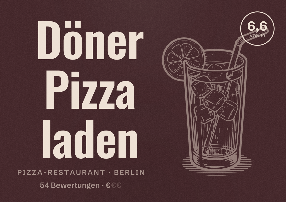 Illustriertes Poster von Döner Pizza laden, Pizza-Restaurant in Berlin: Bewertung 6,6 von 10 aus 54 Bewertungen, Preisniveau €