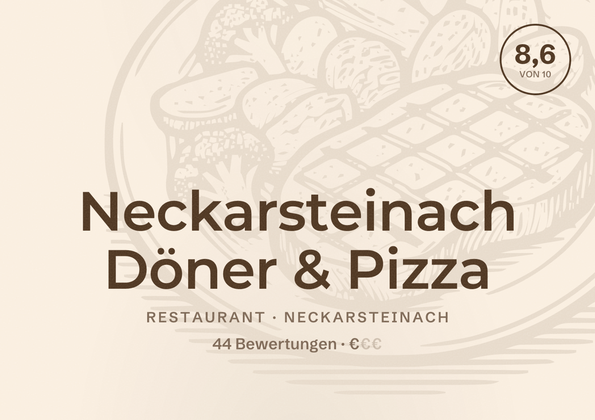 Illustriertes Poster von Neckarsteinach Döner & Pizza, Restaurant in Neckarsteinach: Bewertung 8,6 von 10 aus 44 Bewertungen, Preisniveau €