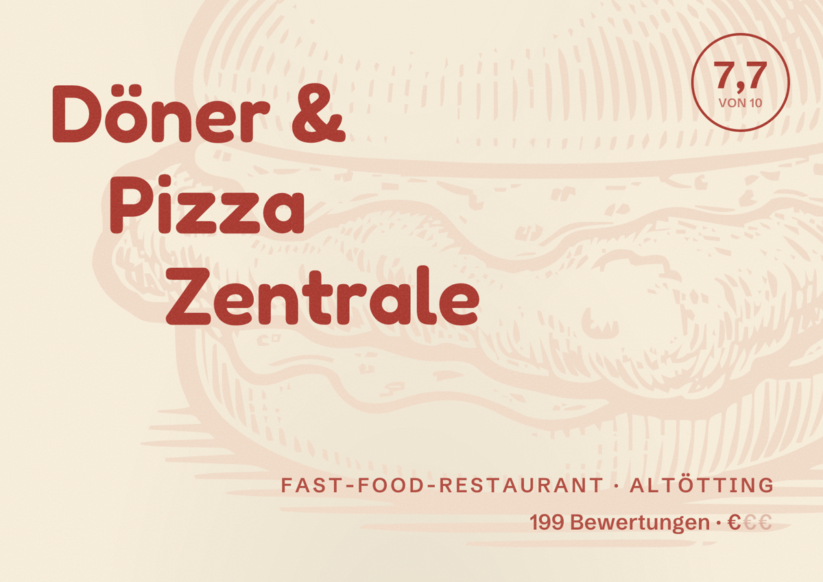 Illustriertes Poster von Döner & Pizza Zentrale, Fast-Food-Restaurant in Altötting: Bewertung 7,7 von 10 aus 199 Bewertungen, Preisniveau €