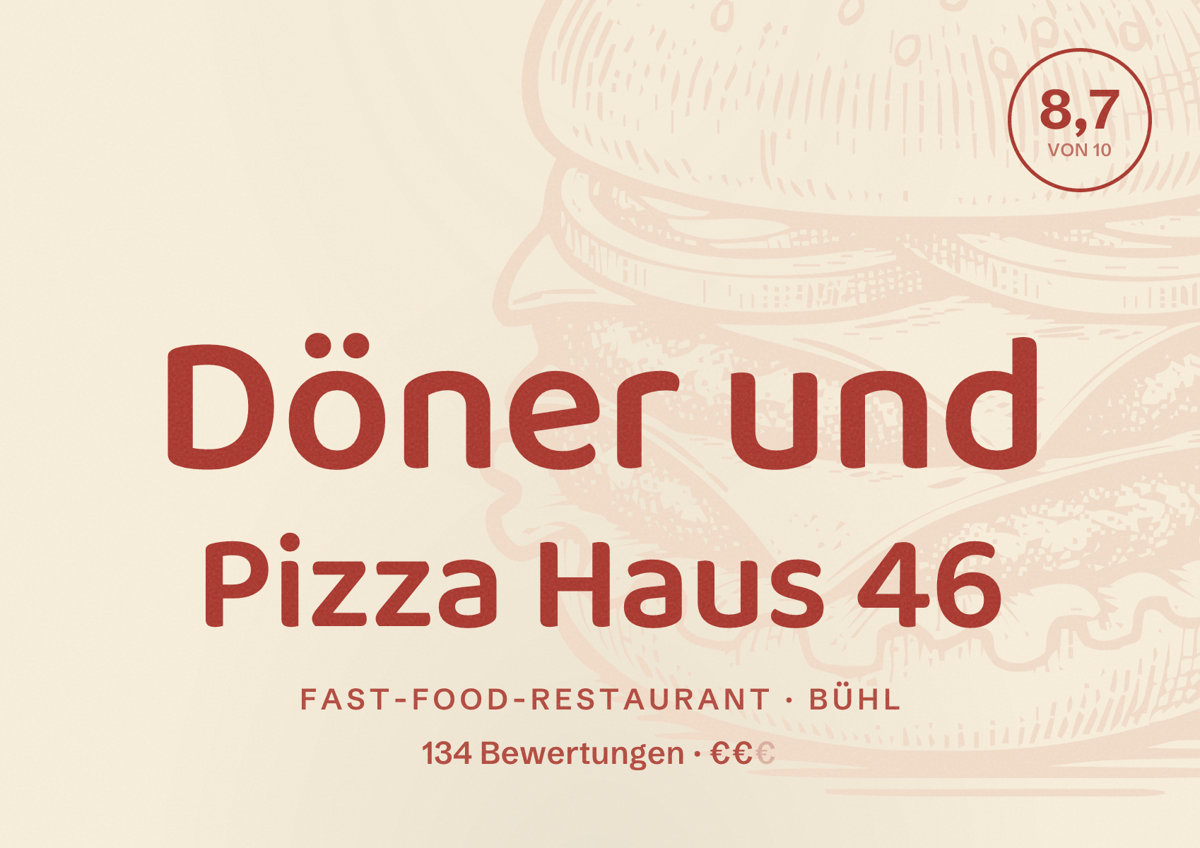 Illustriertes Poster von Döner und Pizza Haus 46, Fast-Food-Restaurant in Bühl: Bewertung 8,7 von 10 aus 134 Bewertungen, Preisniveau €€