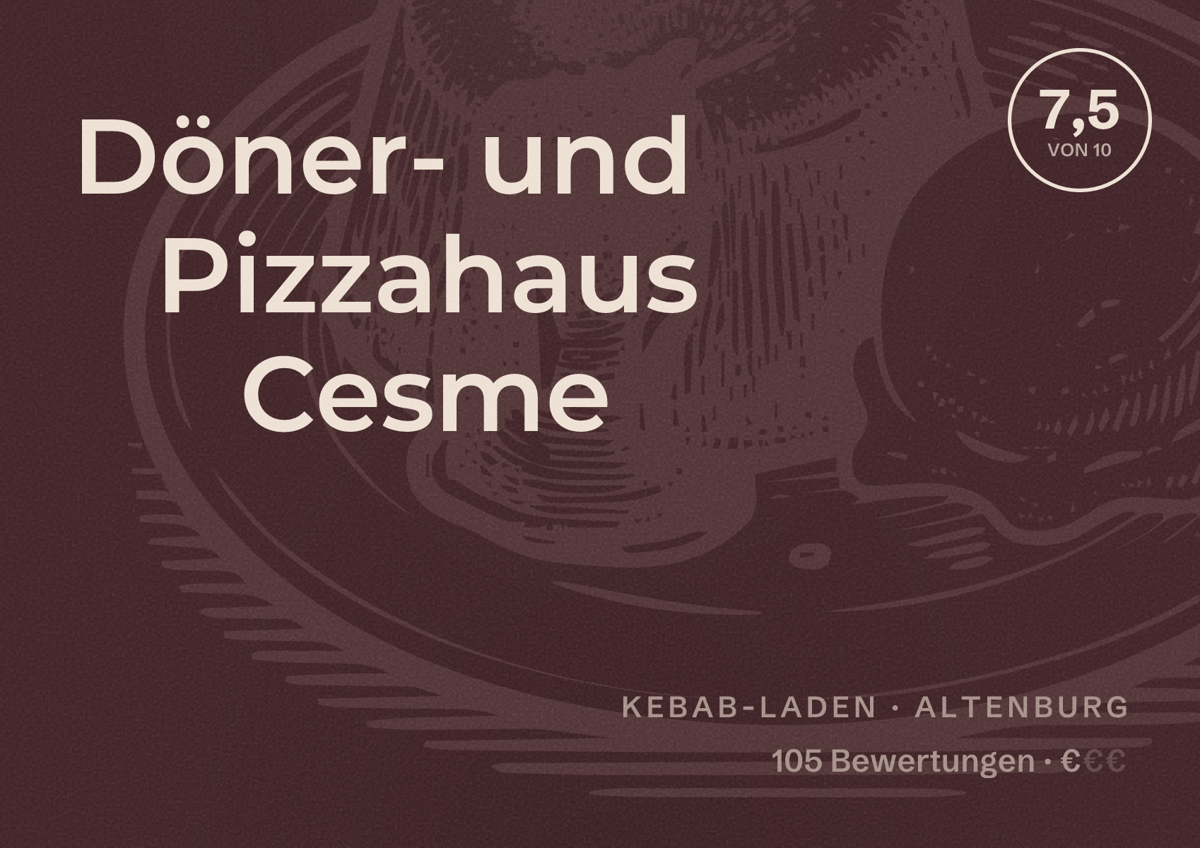 Illustriertes Poster von Döner- und Pizzahaus Cesme, Kebab-Laden in Altenburg: Bewertung 7,5 von 10 aus 105 Bewertungen, Preisniveau €