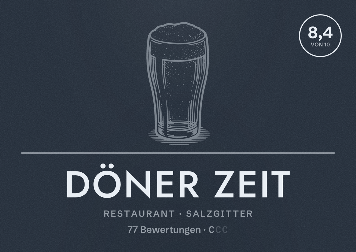 Illustriertes Poster von Döner zeit, Restaurant in Salzgitter: Bewertung 8,4 von 10 aus 77 Bewertungen, Preisniveau €