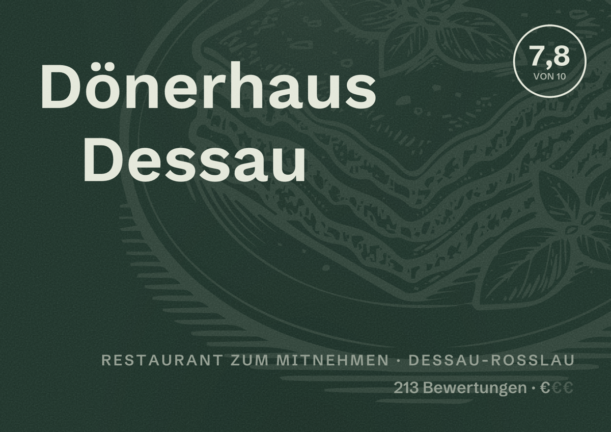 Illustriertes Poster von Dönerhaus Dessau, Restaurant zum Mitnehmen in Dessau-Roßlau: Bewertung 7,8 von 10 aus 213 Bewertungen, Preisniveau €
