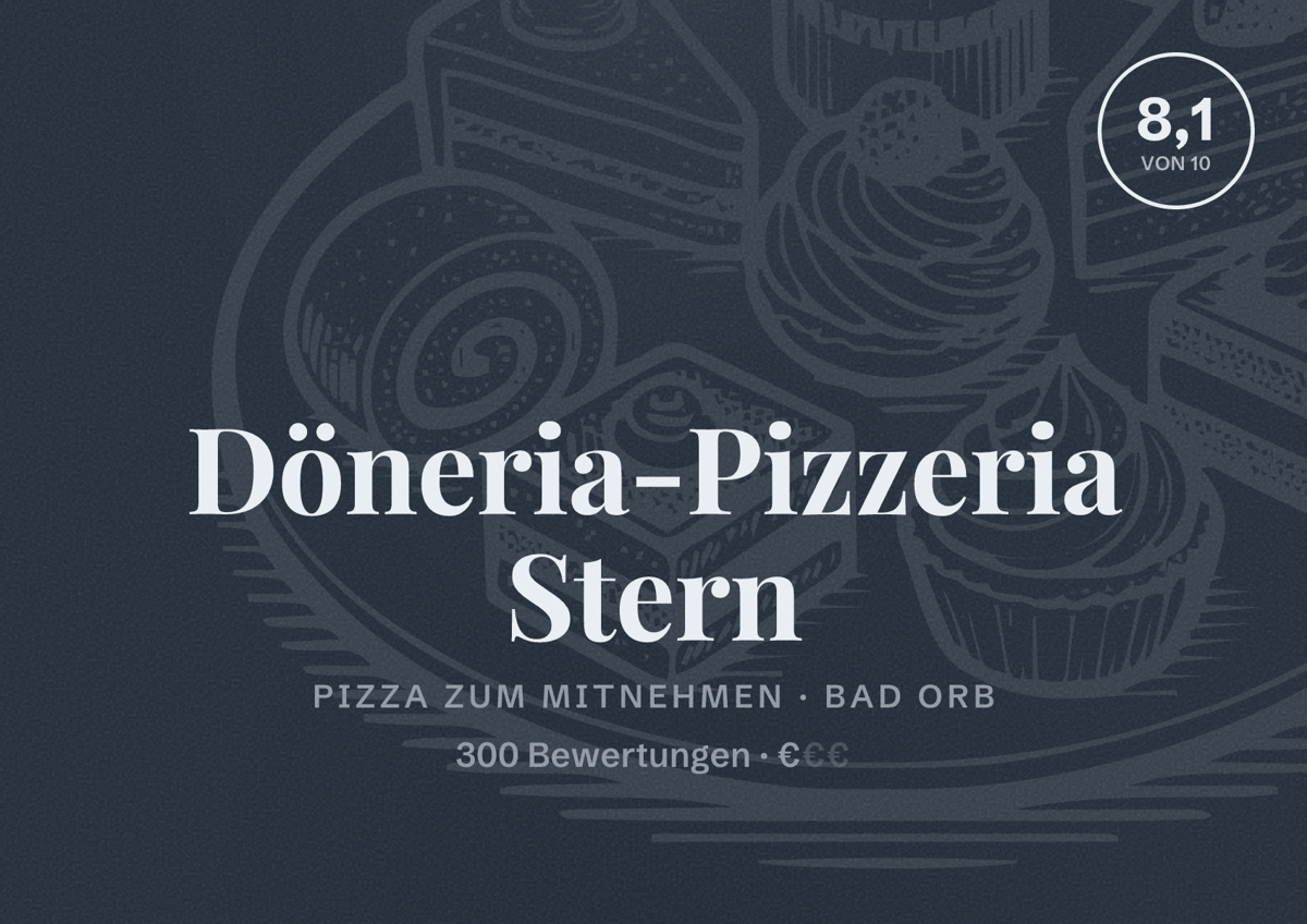 Illustriertes Poster von Döneria-Pizzeria Stern, Pizza zum Mitnehmen in Bad Orb: Bewertung 8,1 von 10 aus 300 Bewertungen, Preisniveau €