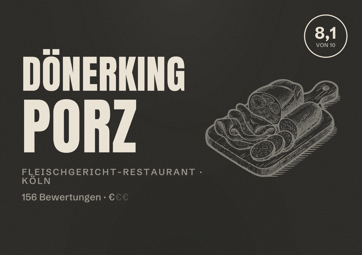 Illustriertes Poster von DönerKing Porz, Fleischgericht-Restaurant in Köln: Bewertung 8,1 von 10 aus 156 Bewertungen, Preisniveau €