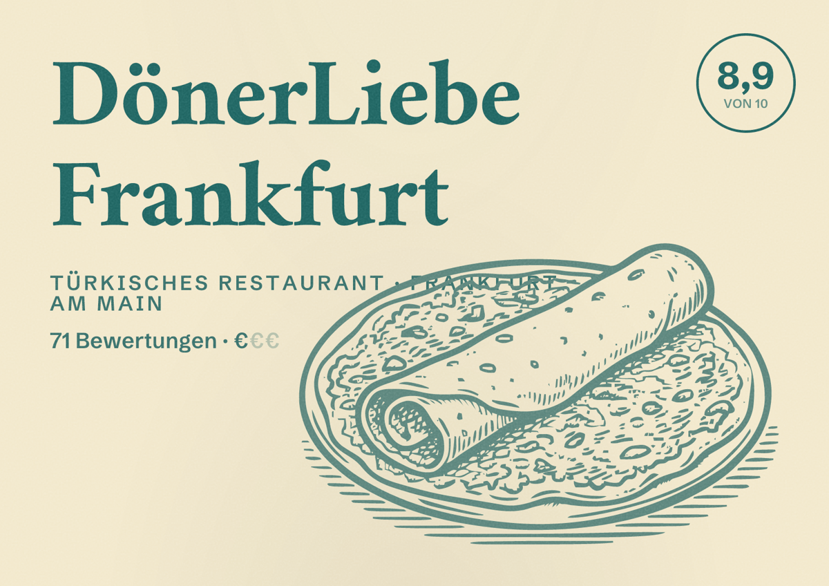 Illustriertes Poster von DönerLiebe Frankfurt, Türkisches Restaurant in Frankfurt am Main: Bewertung 8,9 von 10 aus 71 Bewertungen, Preisniveau €