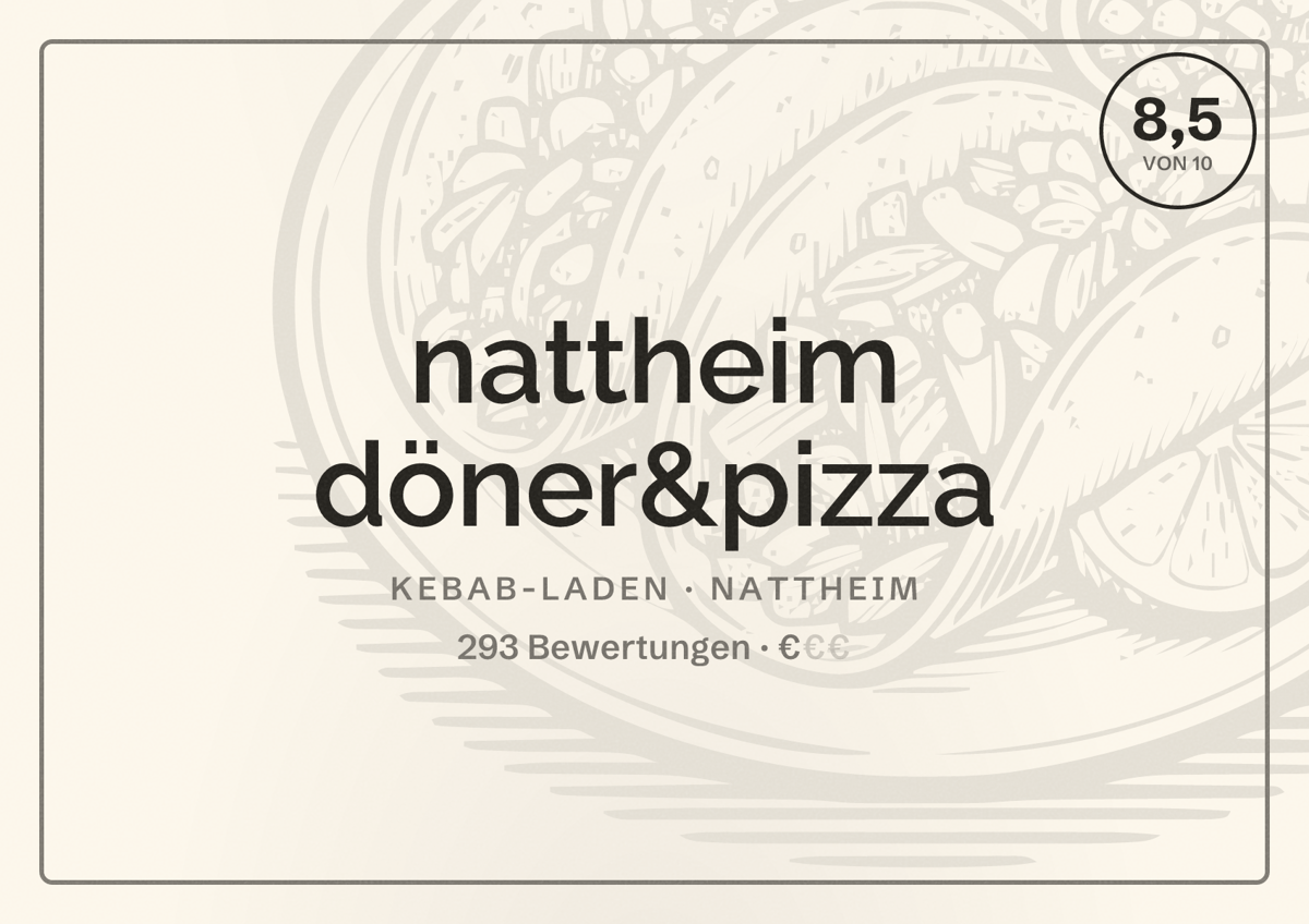 Illustriertes Poster von nattheim döner&pizza, Kebab-Laden in Nattheim: Bewertung 8,5 von 10 aus 293 Bewertungen, Preisniveau €