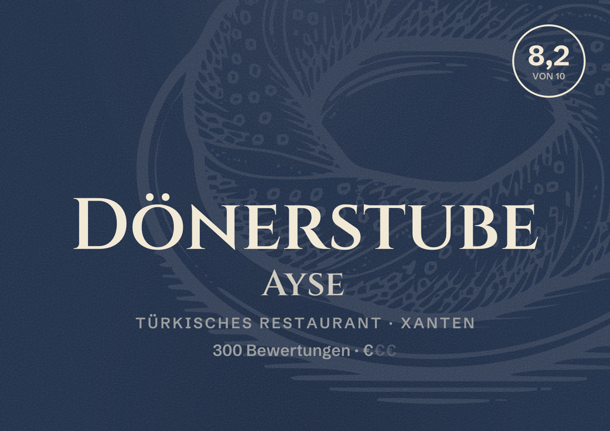 Illustriertes Poster von Dönerstube Ayse, Türkisches Restaurant in Xanten: Bewertung 8,2 von 10 aus 300 Bewertungen, Preisniveau €