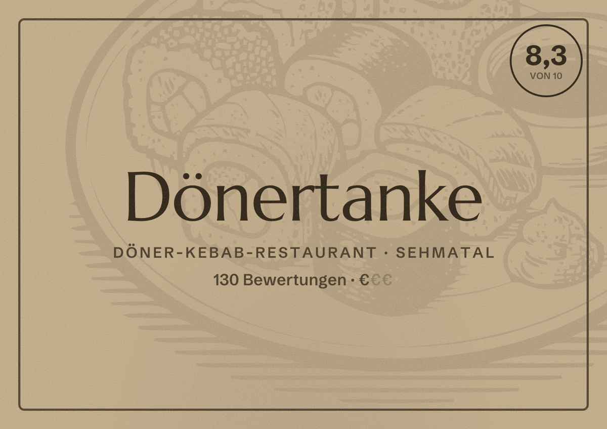 Illustriertes Poster von Dönertanke, Döner-Kebab-Restaurant in Sehmatal: Bewertung 8,3 von 10 aus 130 Bewertungen, Preisniveau €