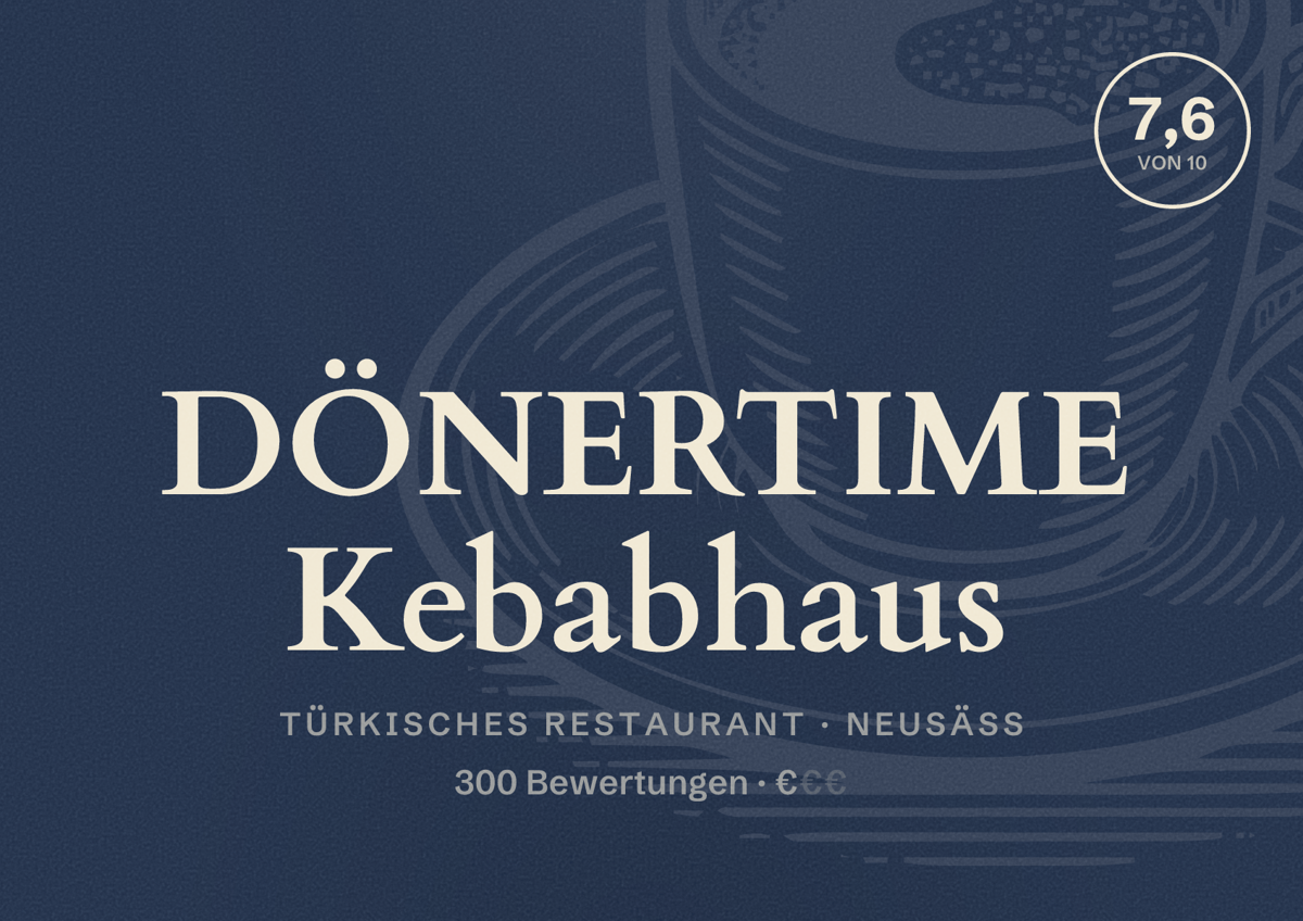 Illustriertes Poster von DÖNERTIME Kebabhaus, Türkisches Restaurant in Neusäß: Bewertung 7,6 von 10 aus 300 Bewertungen, Preisniveau €