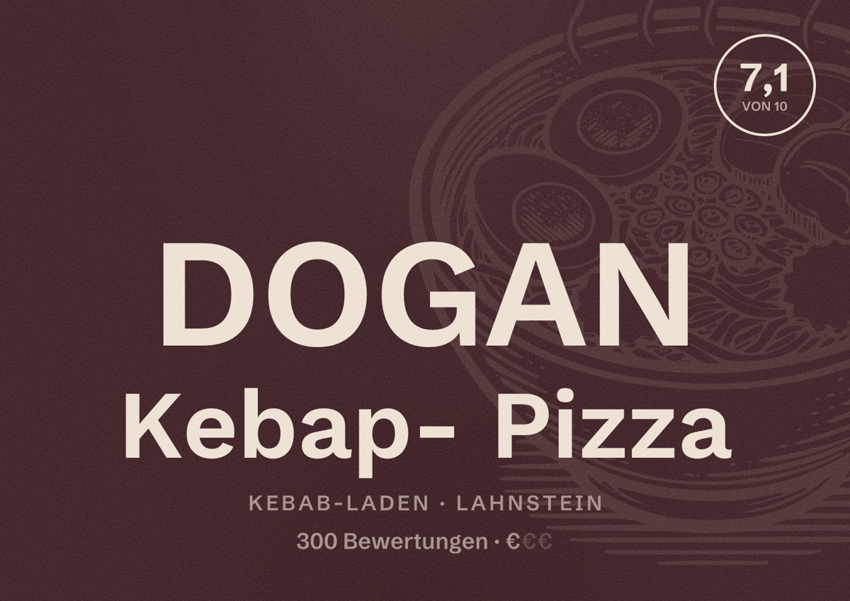 Illustriertes Poster von DOGAN Kebap- Pizza, Kebab-Laden in Lahnstein: Bewertung 7,1 von 10 aus 300 Bewertungen, Preisniveau €