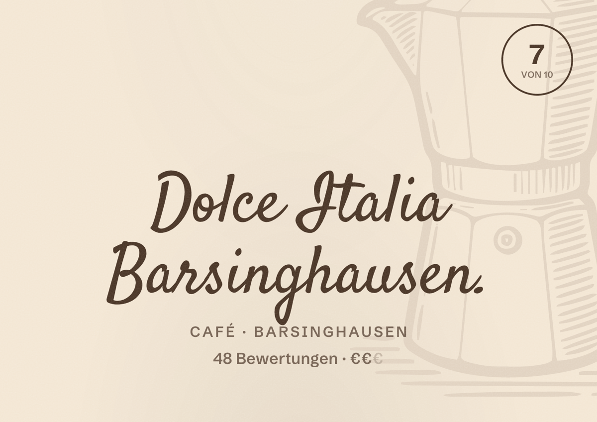 Illustriertes Poster von Dolce Italia Barsinghausen., Café in Barsinghausen: Bewertung 7 von 10 aus 48 Bewertungen, Preisniveau €€