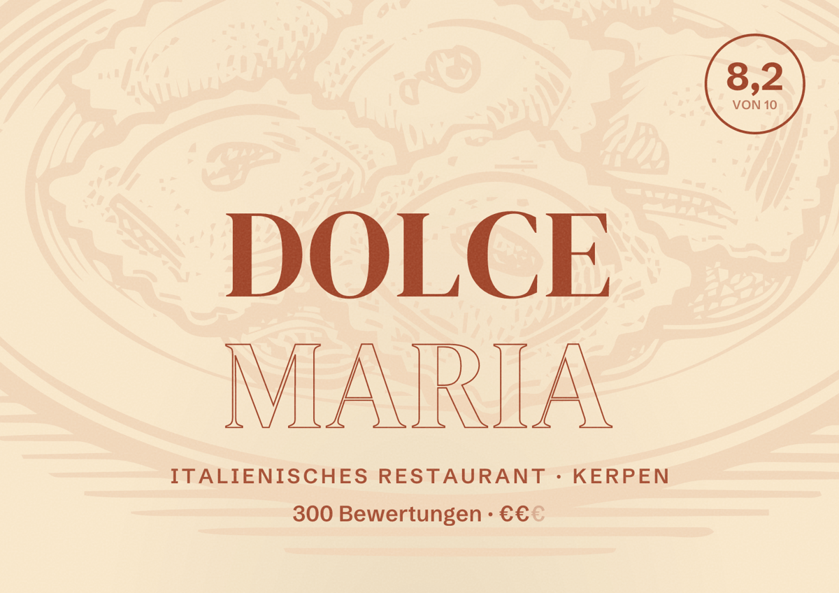 Illustriertes Poster von Dolce Maria, Italienisches Restaurant in Kerpen: Bewertung 8,2 von 10 aus 300 Bewertungen, Preisniveau €€