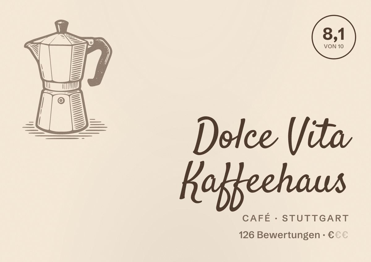 Illustriertes Poster von Dolce Vita Kaffeehaus, Café in Stuttgart: Bewertung 8,1 von 10 aus 126 Bewertungen, Preisniveau €