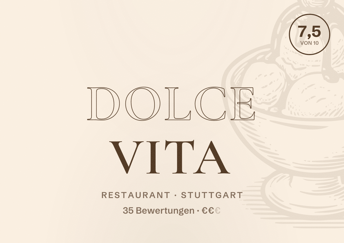 Illustriertes Poster von Dolce Vita, Restaurant in Stuttgart: Bewertung 7,5 von 10 aus 35 Bewertungen, Preisniveau €€