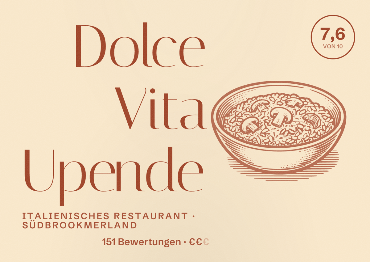 Illustriertes Poster von Dolce Vita Upende, Italienisches Restaurant in Südbrookmerland: Bewertung 7,6 von 10 aus 151 Bewertungen, Preisniveau €€