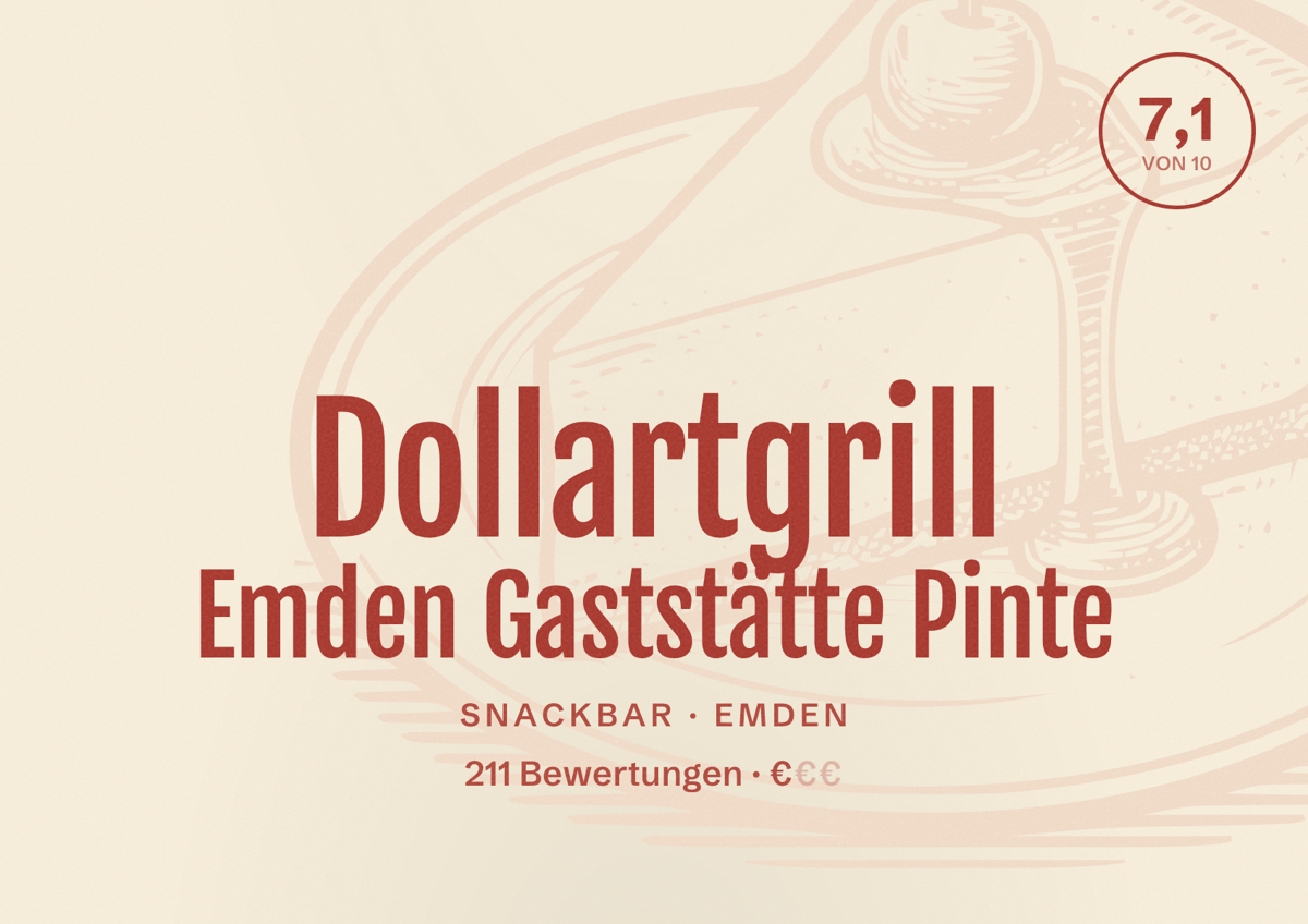 Illustriertes Poster von Dollartgrill Emden Gaststätte Pinte, Snackbar in Emden: Bewertung 7,1 von 10 aus 211 Bewertungen, Preisniveau €
