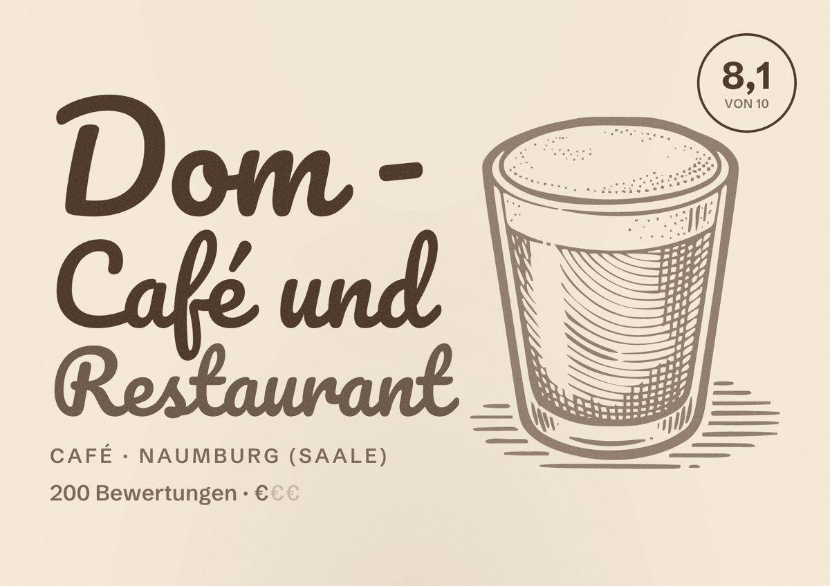 Illustriertes Poster von Dom - Café und Restaurant, Café in Naumburg (Saale): Bewertung 8,1 von 10 aus 200 Bewertungen, Preisniveau €