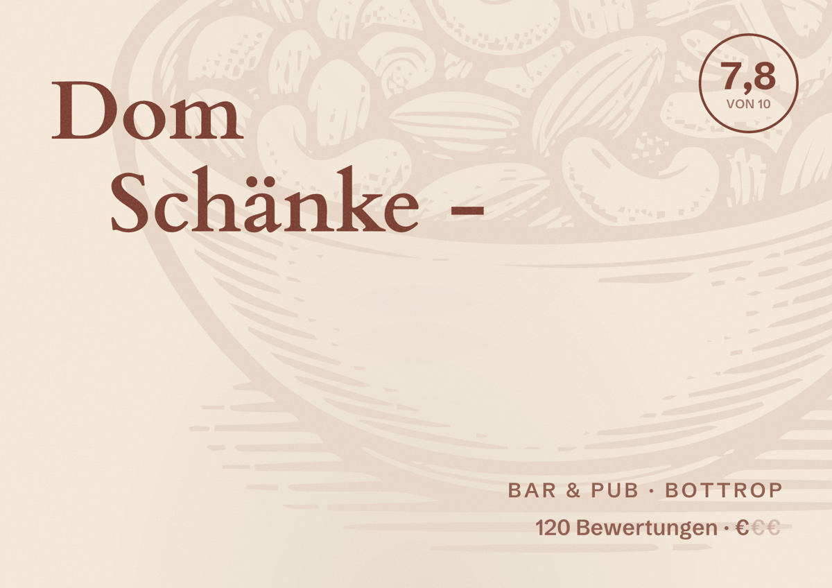 Illustriertes Poster von Dom Schänke -, Bar & Pub in Bottrop: Bewertung 7,8 von 10 aus 120 Bewertungen, Preisniveau €