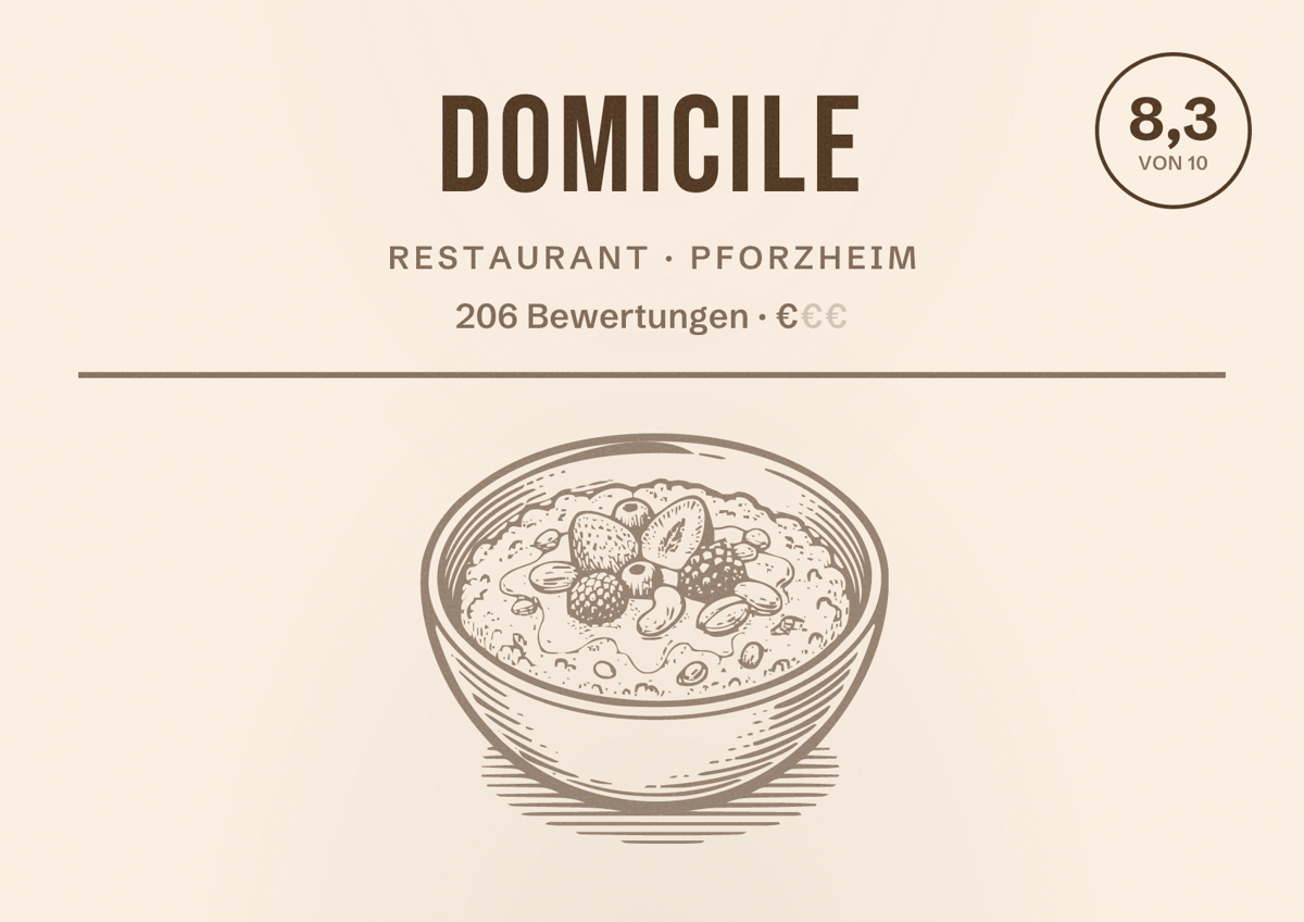 Illustriertes Poster von Domicile, Restaurant in Pforzheim: Bewertung 8,3 von 10 aus 206 Bewertungen, Preisniveau €