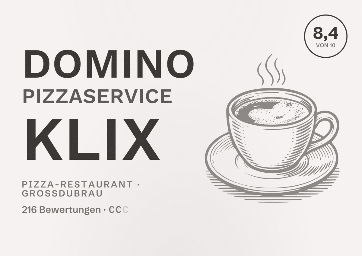 Illustriertes Poster von Domino Pizzaservice Klix, Pizza-Restaurant in Großdubrau: Bewertung 8,4 von 10 aus 216 Bewertungen, Preisniveau €€