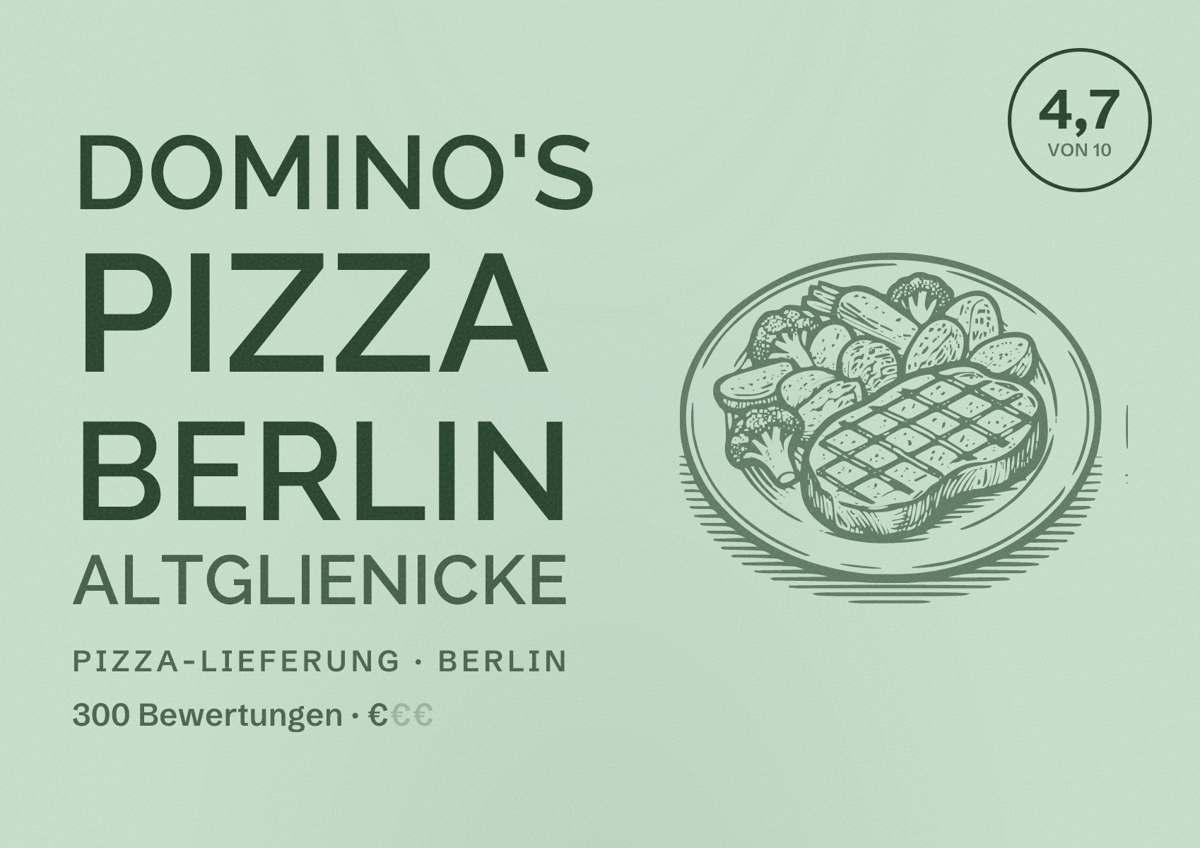 Illustriertes Poster von Domino's Pizza Berlin Altglienicke, Pizza-Lieferung in Berlin: Bewertung 4,7 von 10 aus 300 Bewertungen, Preisniveau €