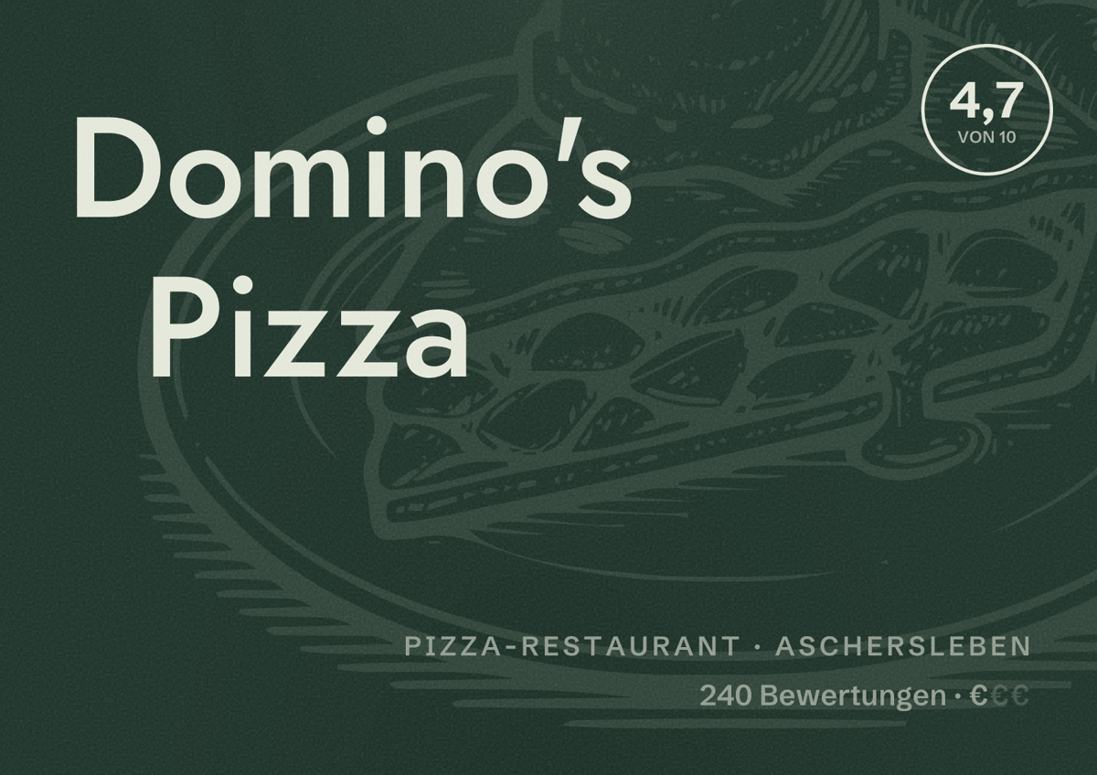 Illustriertes Poster von Domino's Pizza, Pizza-Restaurant in Aschersleben: Bewertung 4,7 von 10 aus 240 Bewertungen, Preisniveau €