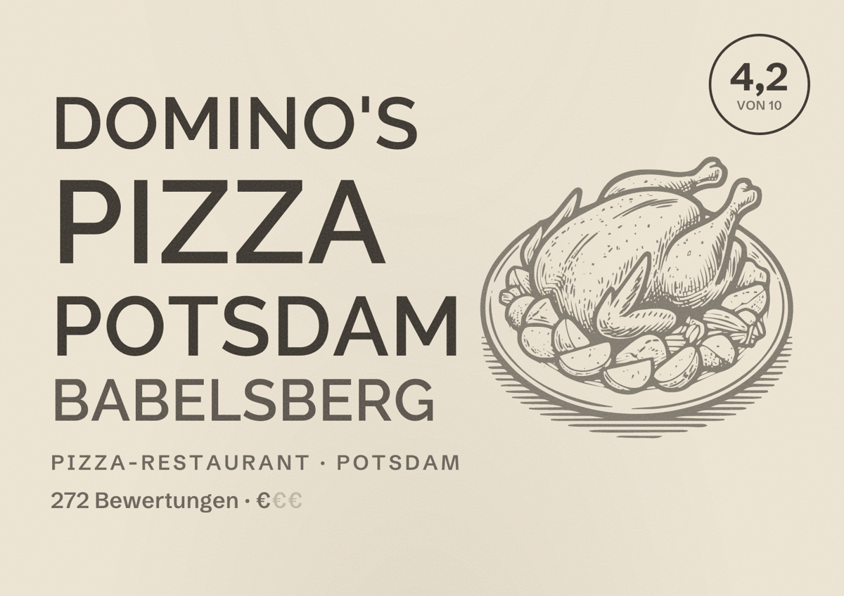 Illustriertes Poster von Domino's Pizza Potsdam Babelsberg, Pizza-Restaurant in Potsdam: Bewertung 4,2 von 10 aus 272 Bewertungen, Preisniveau €